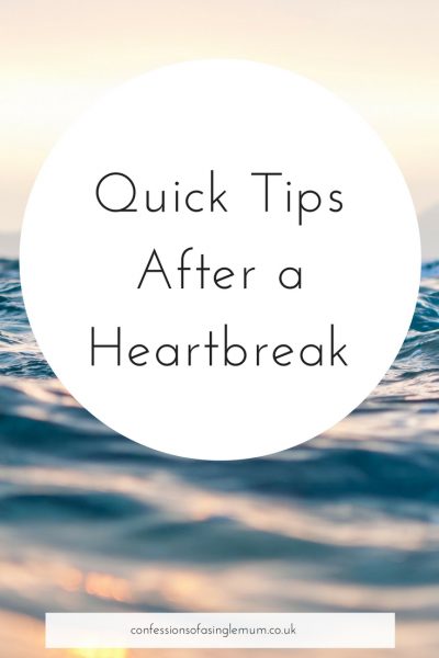 Quick Tips After a Heartbreak