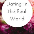 dating in the real world 1