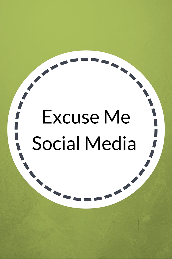 excuse me social media