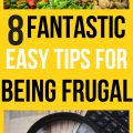 8 Fantastic Easy Tips for Being Frugal