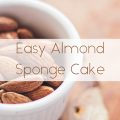 Easy Almond Sponge Cake 1