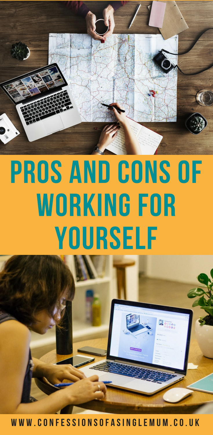 Pros and Cons of Working for Yourself Pros and Cons of Working for Yourself