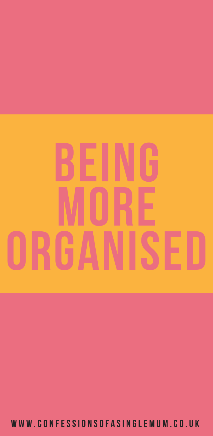Being More Organised
